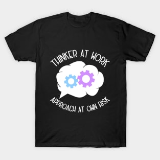 Productive Thinker At Work - Approach At Own Risk T-Shirt